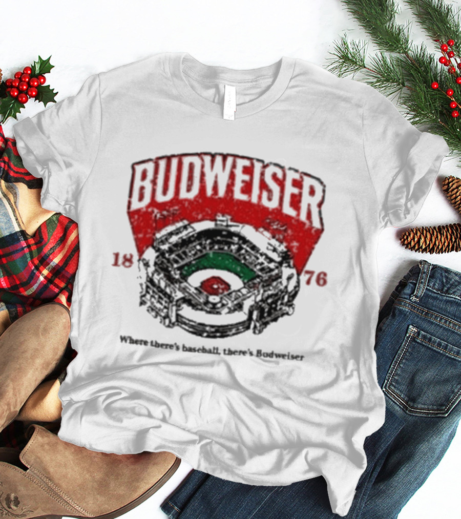 BUDWEISER 1876 Ballpark Where There's Baseball There's Budweiser T-Shirt