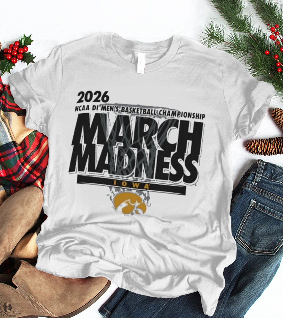 2026 NCAA DI Men's Basketball Championship March Madness Iowa Hawkeyes T-Shirt