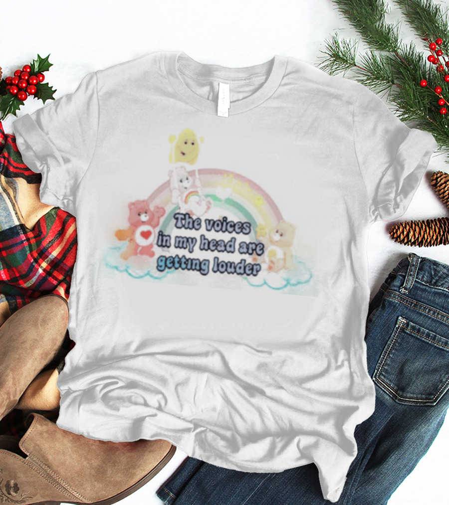 The Voices In My Head Are Getting Louder With Rainbow And Colorful Bears T-Shirt