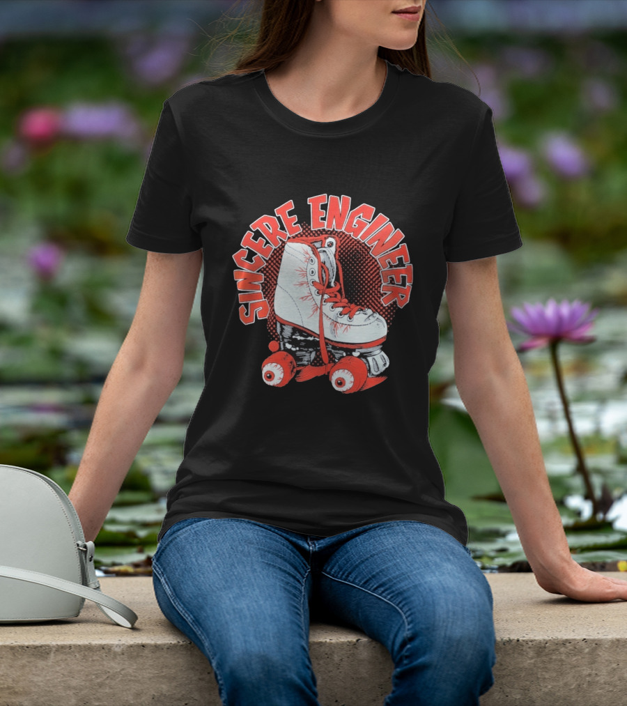 Sincere Engineer Roller Skate T-Shirt