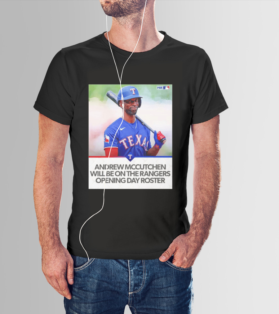 Andrew McCutchen Rangers Opening Day Roster Announcement With Texas Baseball T-Shirt