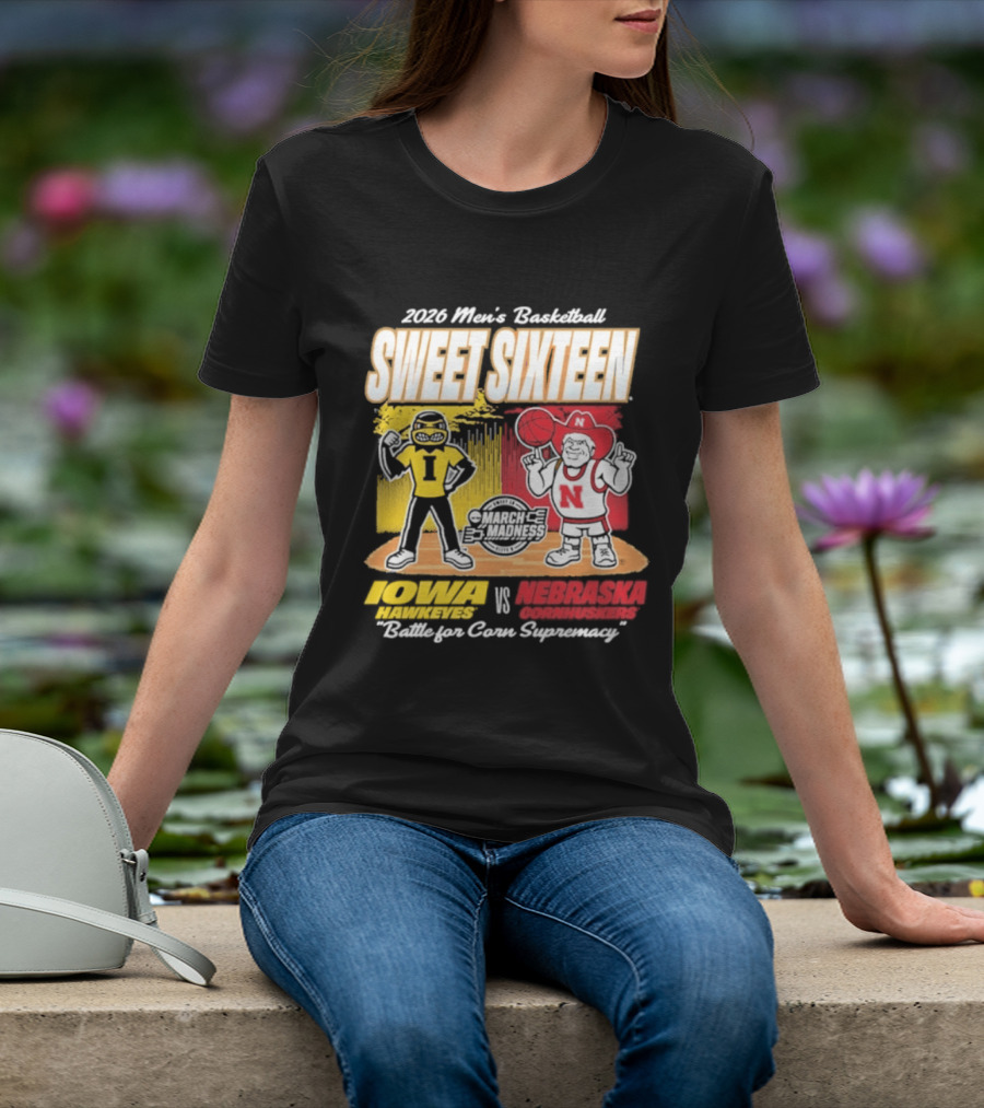 2026 NCAA Men's Basketball Sweet Sixteen Iowa Hawkeyes Vs Nebraska Cornhuskers Battle For Corn Supremacy T-Shirt