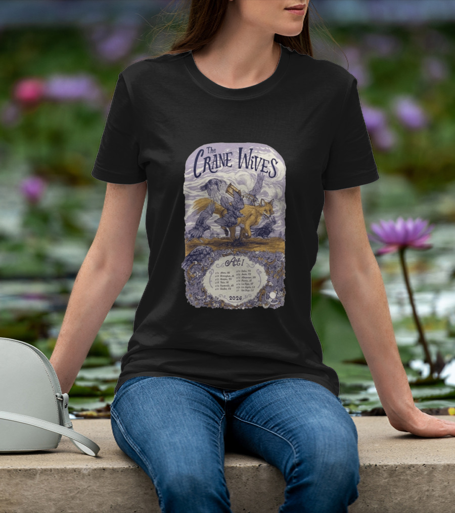 The Crane Wives Act I Tour 2026 Fox And Birds Concert T-Shirt