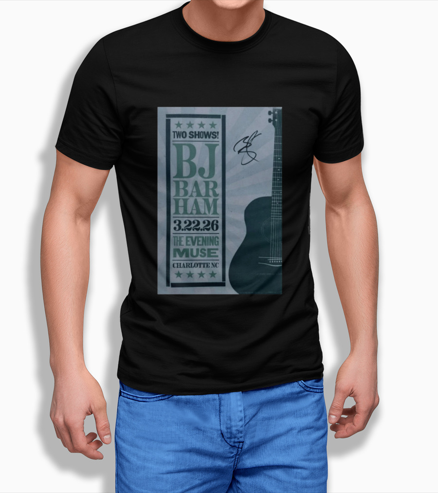 BJ Barham Two Shows March 22 2026 The Evening Muse Charlotte NC T-Shirt