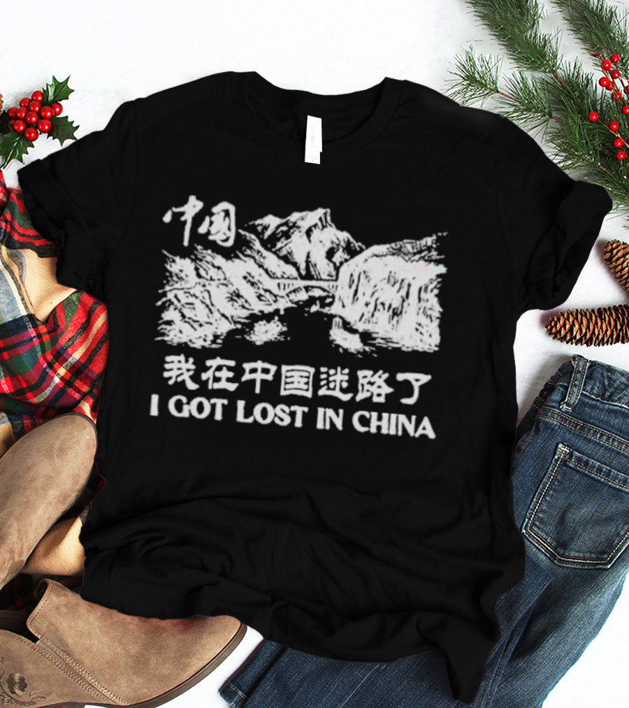 I Got Lost In China Mountains T-Shirt
