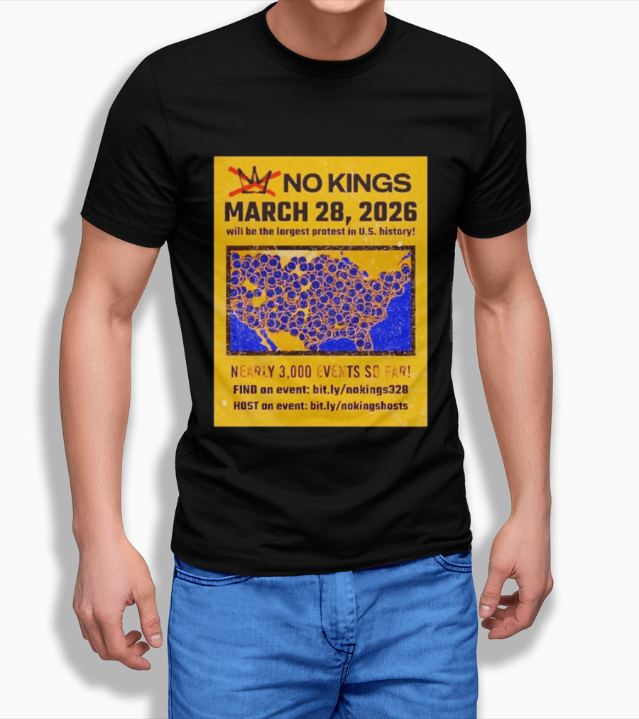 No Kings March 28 2026 Largest US Protest Nearly 3000 Events So Far T-Shirt