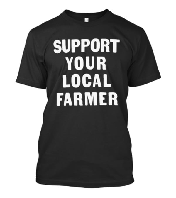 Support Your Local Farmer Ojai Community Pride T-Shirt