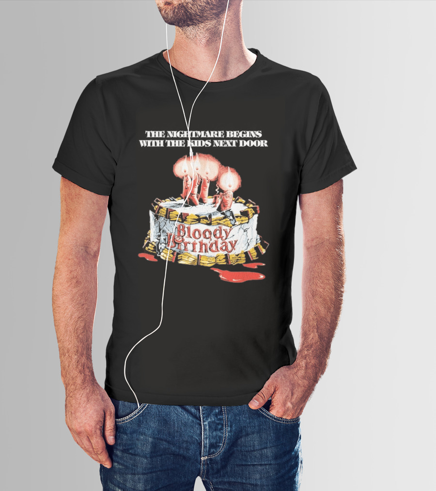 Bloody Birthday The Nightmare Begins With The Next Door Horror Cake Candles T-Shirt