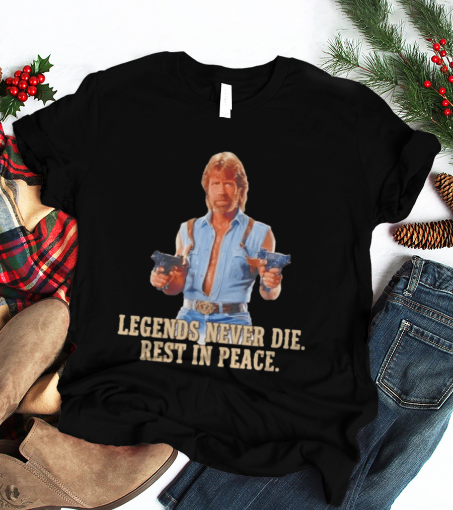 Legends Never Die Rest In Peace Chuck Norris Gunslinger T-Shirt