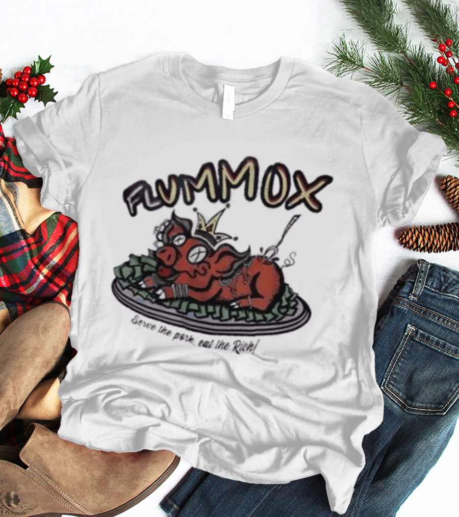 Flummox Serve The Pork Eat The Rich Pig With Money And Crown T-Shirt