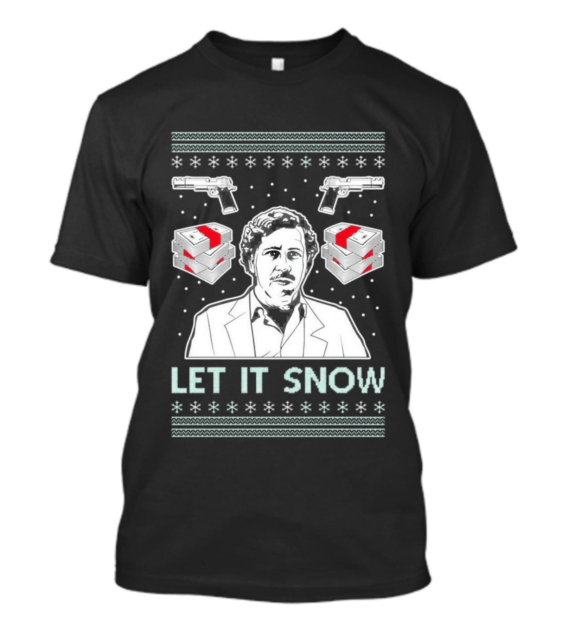 Pablo Escobar Let It Snow Ugly Christmas Guns And Dice T-Shirt
