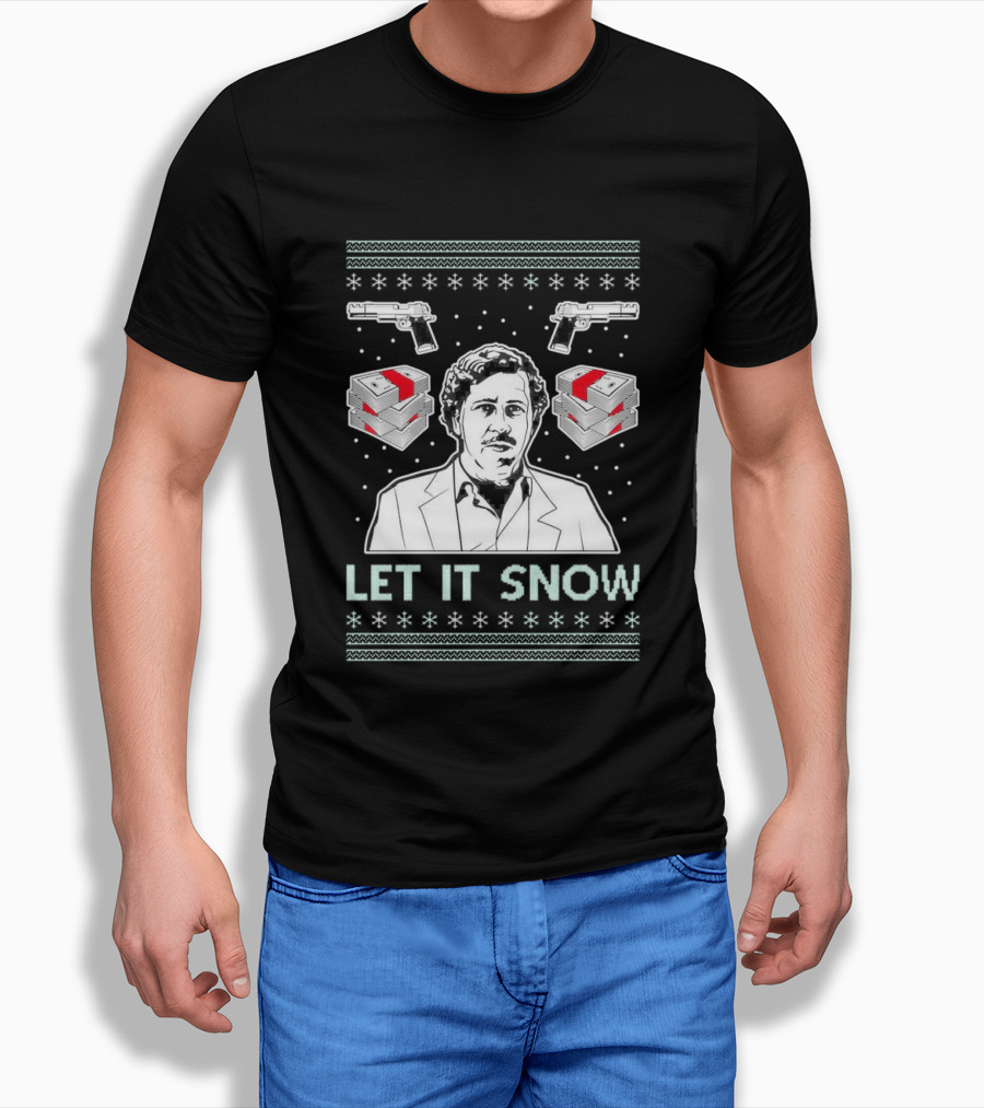 Pablo Escobar Let It Snow Ugly Christmas Guns And Dice T-Shirt
