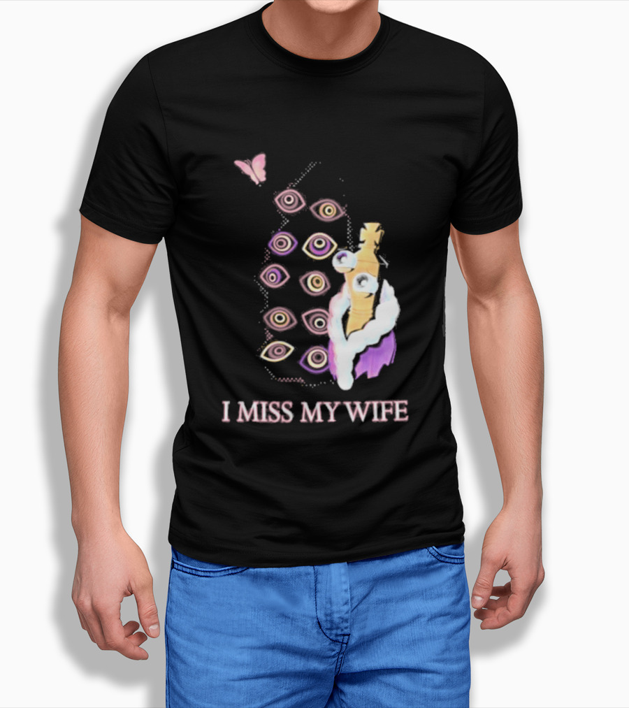 Glitch Productions I Miss My Wife Eyes And Figure With Butterfly T-Shirt