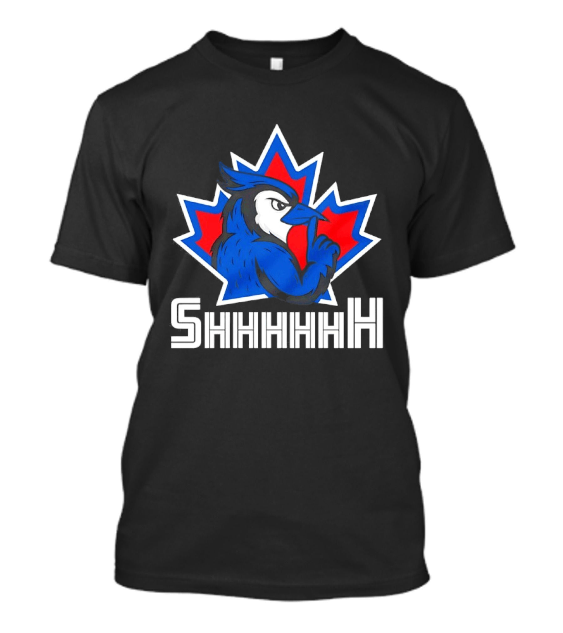 Toronto Blue Jays 2025 MLB Shhhhh Canada T-Shirt