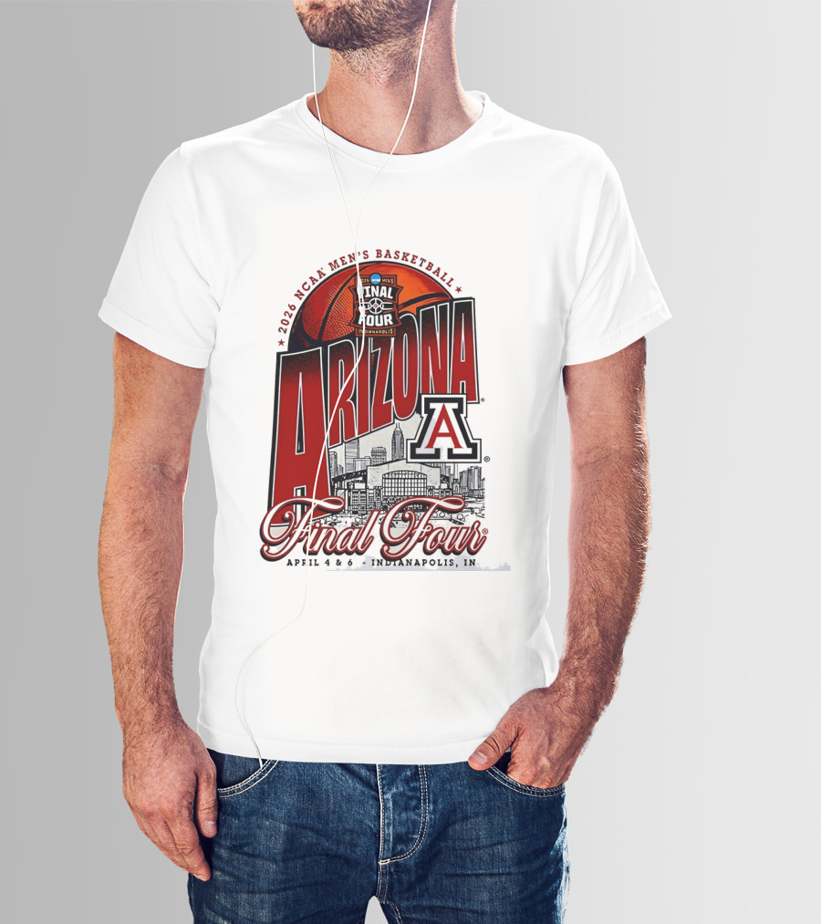 2026 NCAA Men's Basketball Final Four Arizona Wildcats Indianapolis April 4 6 T-Shirt