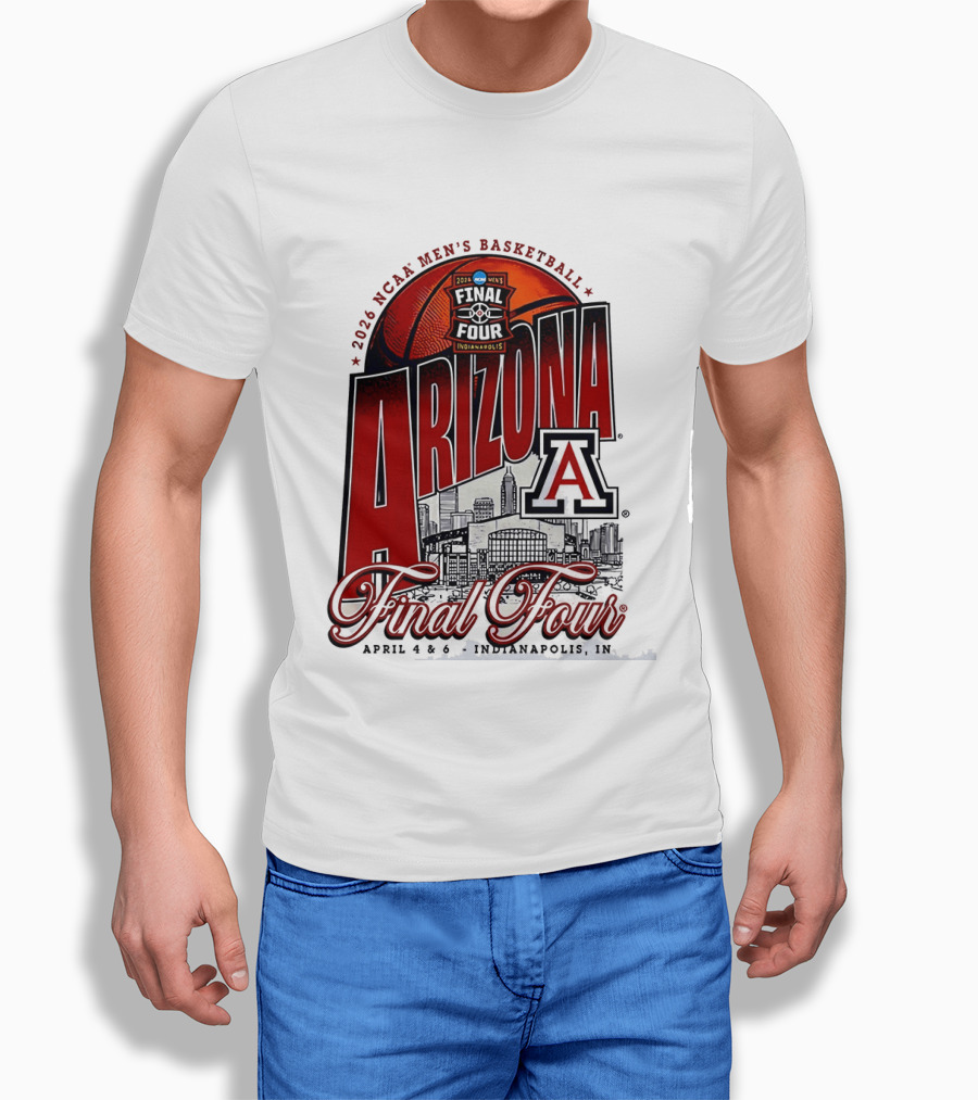 2026 NCAA Men's Basketball Final Four Arizona Wildcats Indianapolis April 4 6 T-Shirt