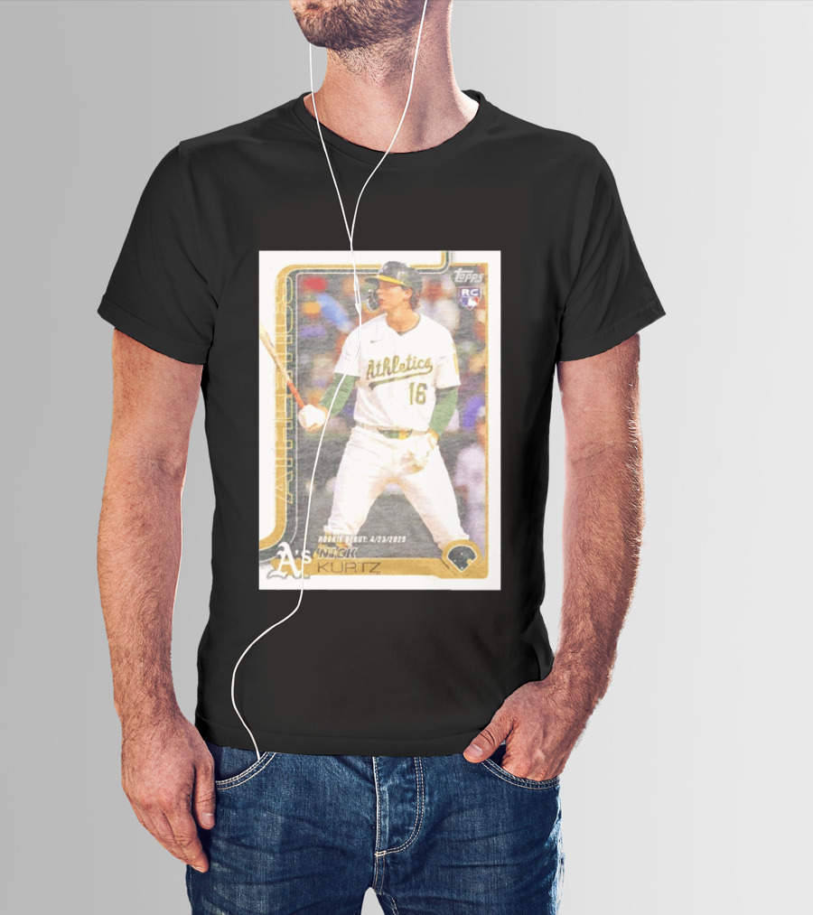 Nick Kurtz Athletics Rookie Debut Topps Baseball Card 4/23/2023 T-Shirt