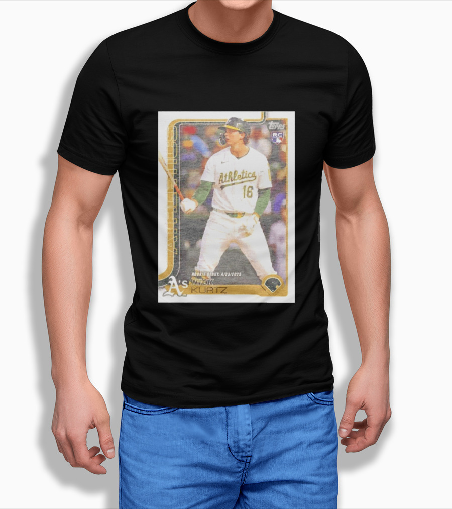 Nick Kurtz Athletics Rookie Debut Topps Baseball Card 4/23/2023 T-Shirt