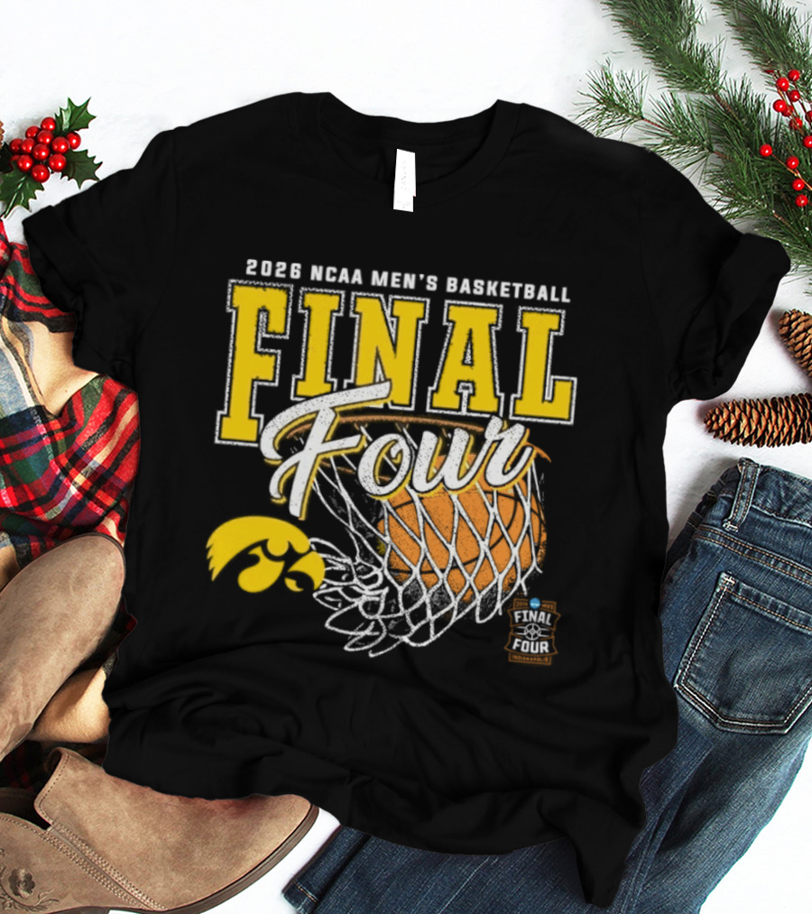 2026 NCAA Men's Basketball Final Four Iowa Hawkeyes Tournament T-Shirt