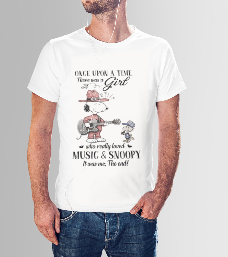 Peanuts Snoopy Once Upon A Time There Was A Girl Who Really Loved Music And Snoopy T-Shirt