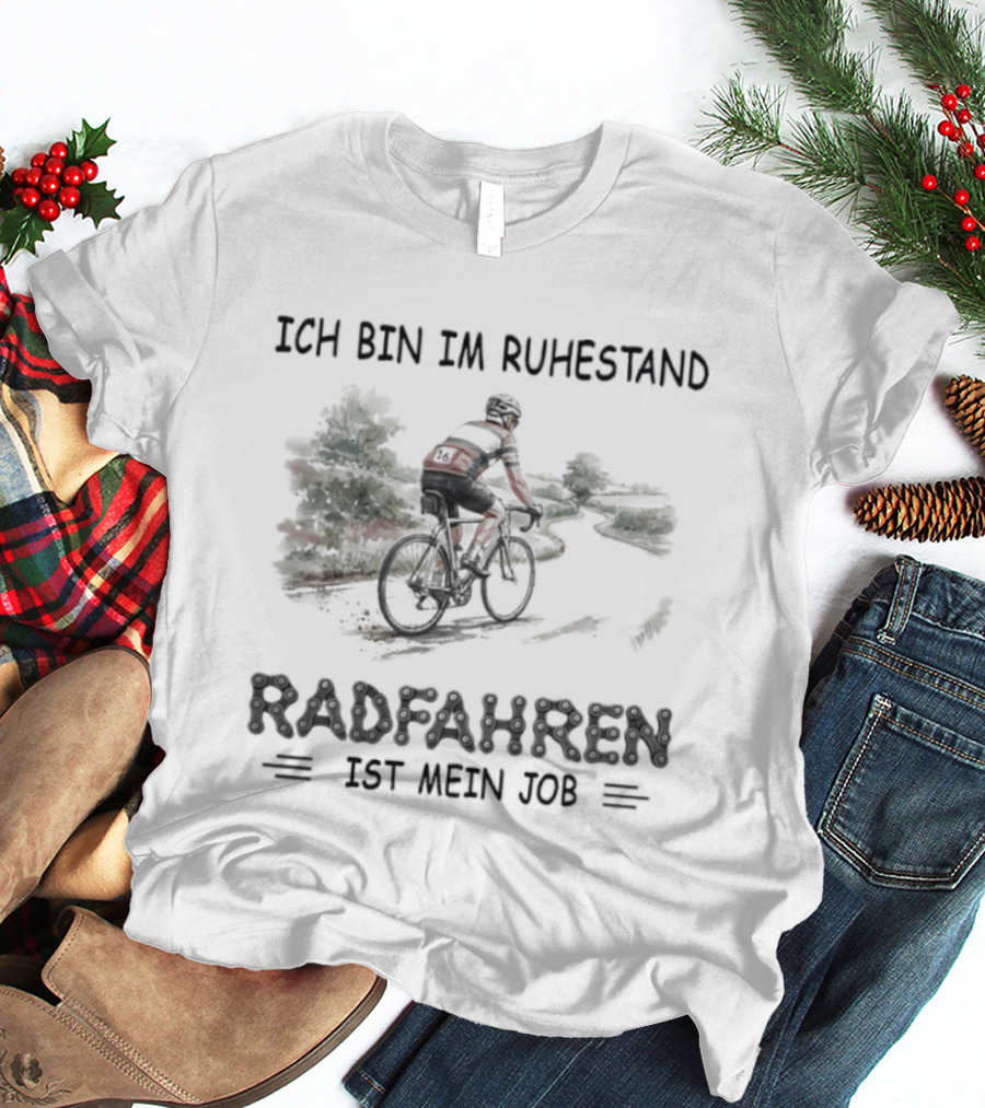 Ich Bin Im Ruhestand Radfahren Ist Mein Job Fahrrad Silhouette Ruhestandsgeschenk T-Shirt