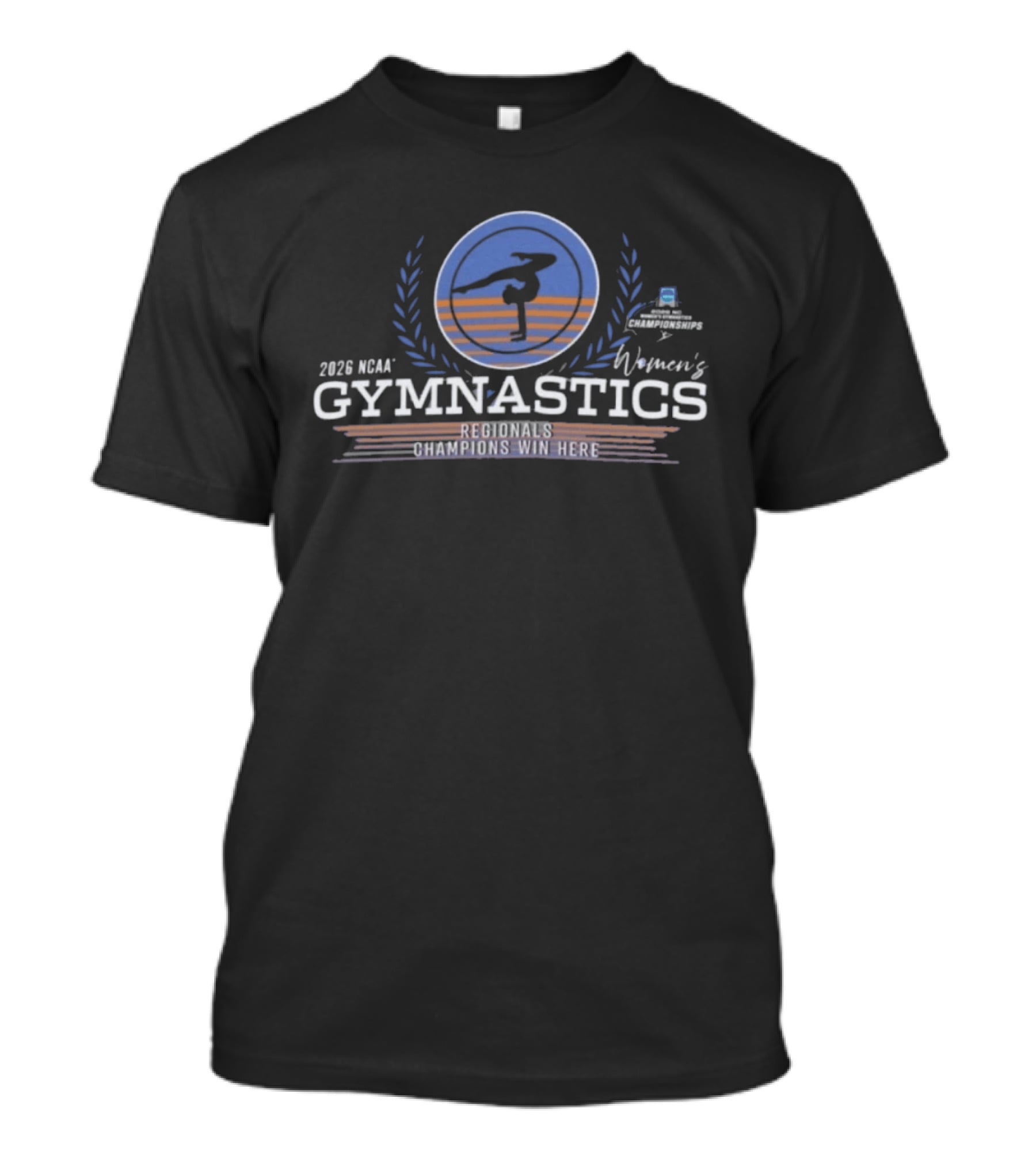 2026 NCAA Women's Gymnastics Regionals Champions Win Here T-Shirt