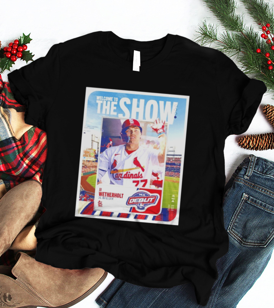 Welcome To The Show JJ Wetherholt St. Louis Cardinals MLB Debut 77 Topps 26 Infielder T-Shirt