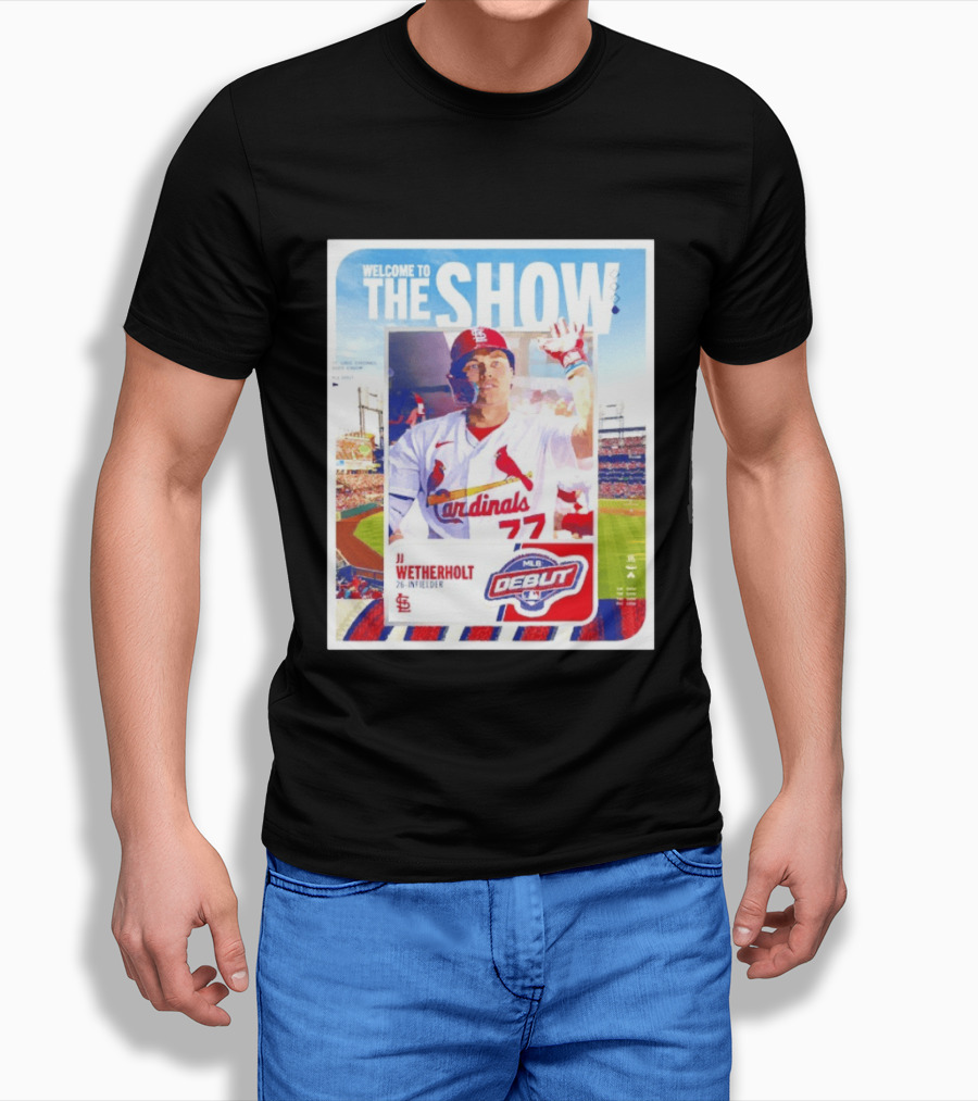 Welcome To The Show JJ Wetherholt St. Louis Cardinals MLB Debut 77 Topps 26 Infielder T-Shirt