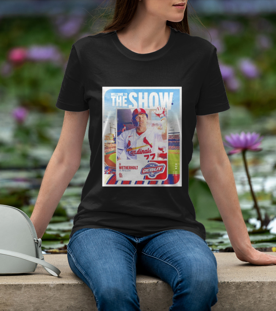 Welcome To The Show JJ Wetherholt St. Louis Cardinals MLB Debut 77 Topps 26 Infielder T-Shirt
