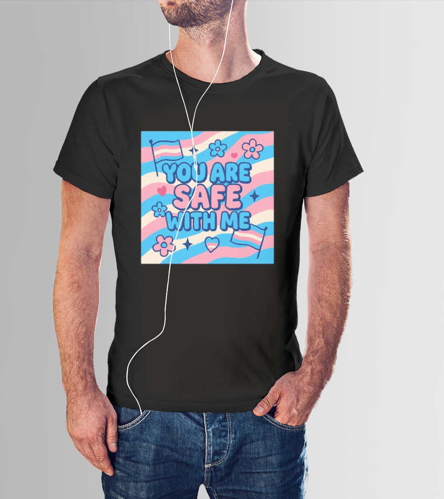 You Are Safe With Me Transgender Flag Heart Flowers And Stars T-Shirt