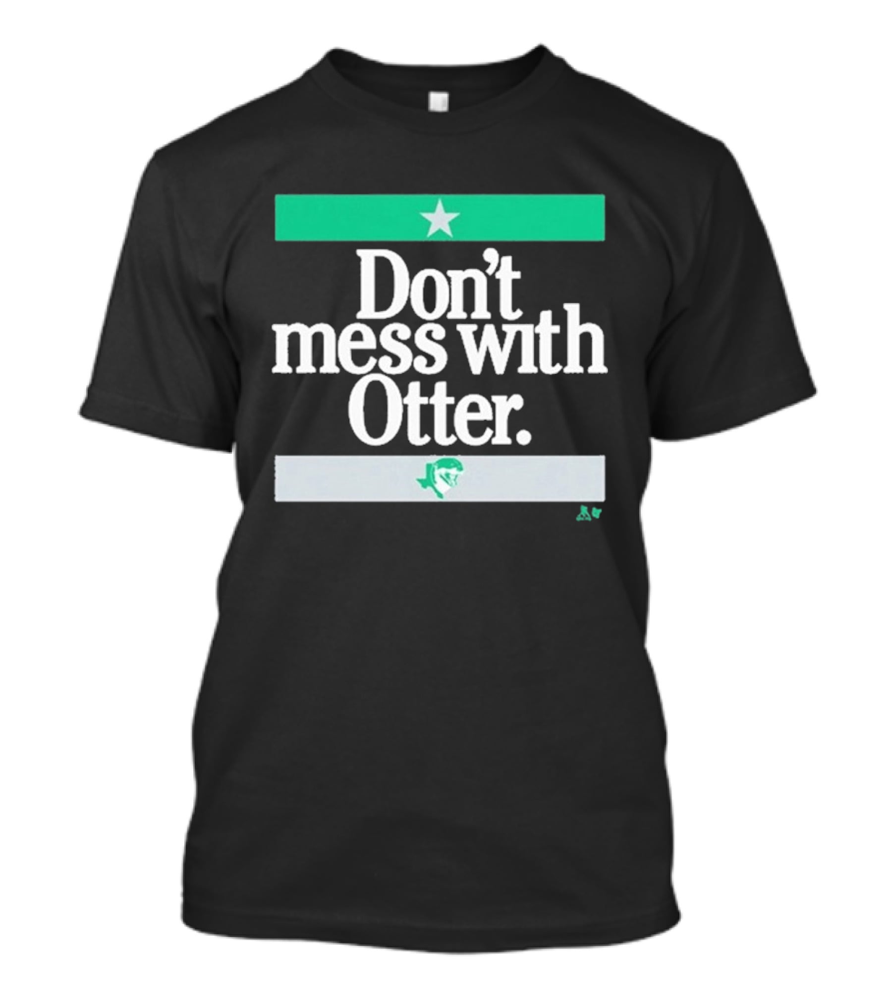 Don't Mess With Otter Star And Helmet T-Shirt