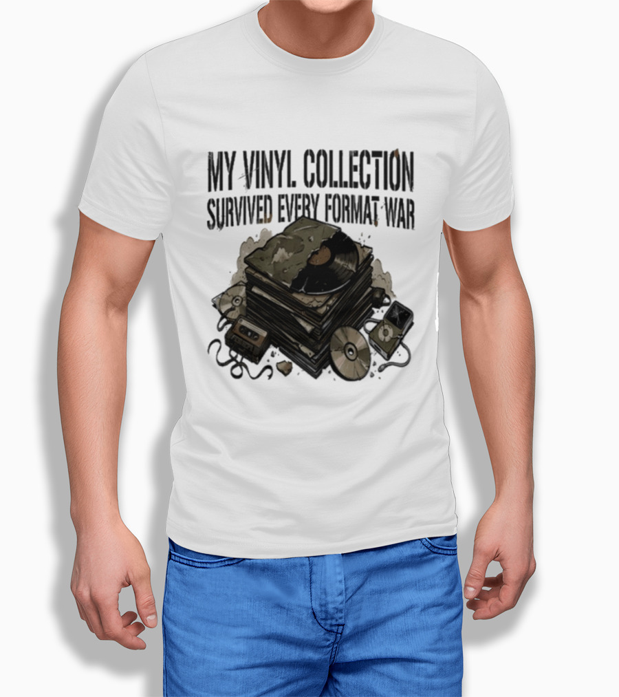 My Vinyl Collection Survived Every Format War Vintage Music Records Cassette CD T-Shirt