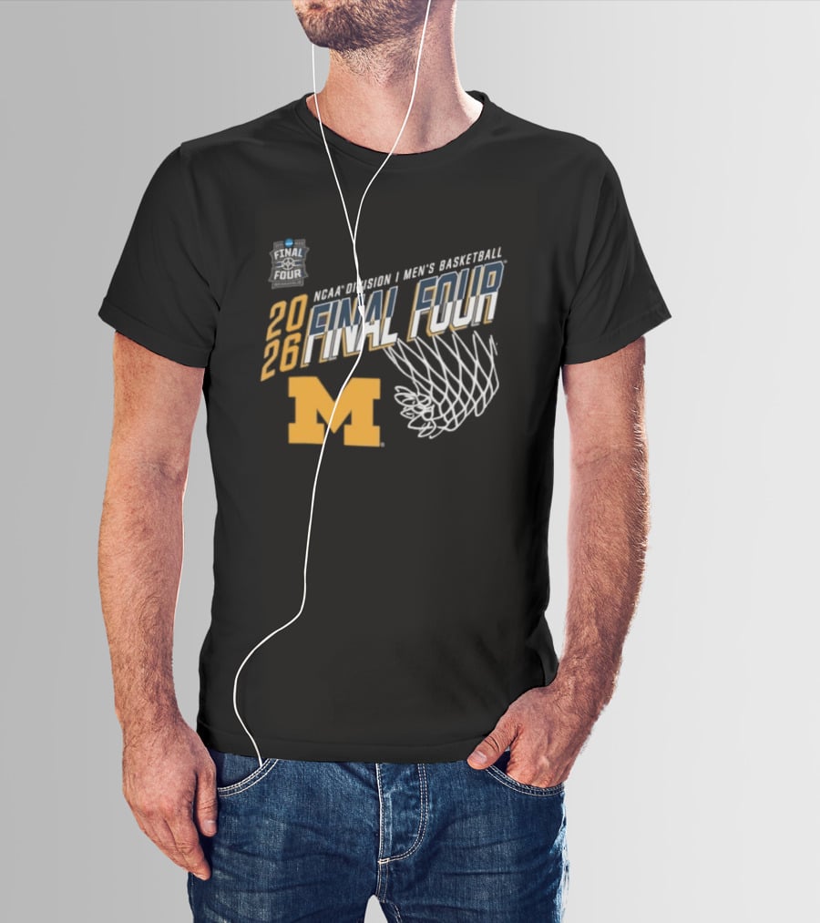 Michigan Wolverines 2026 NCAA Men's Basketball Final Four March Madness T-Shirt