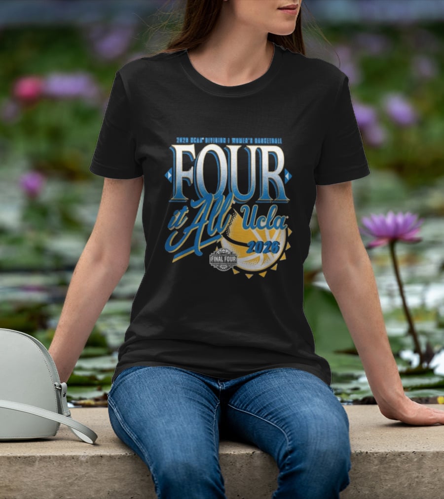 UCLA Bruins Final Four Women's Basketball 2026 NCAA March Madness Move It All T-Shirt