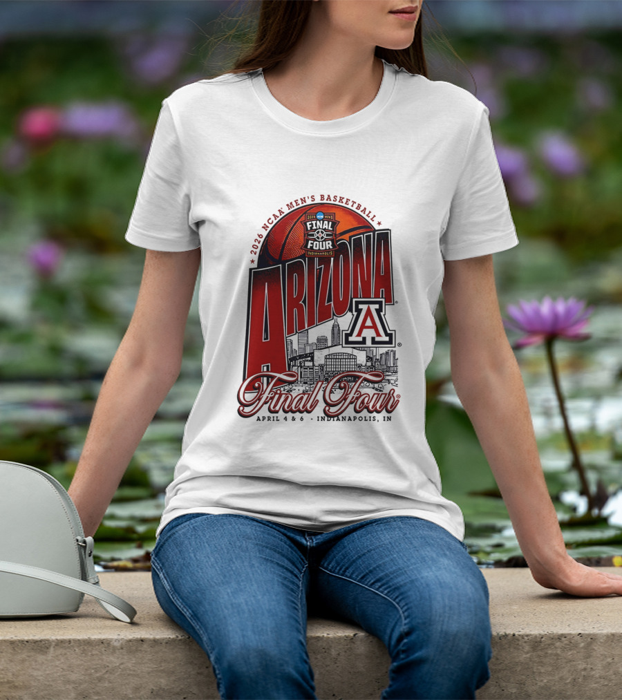 2026 NCAA Men's Basketball Final Four Arizona Wildcats April 4 Indianapolis T-Shirt