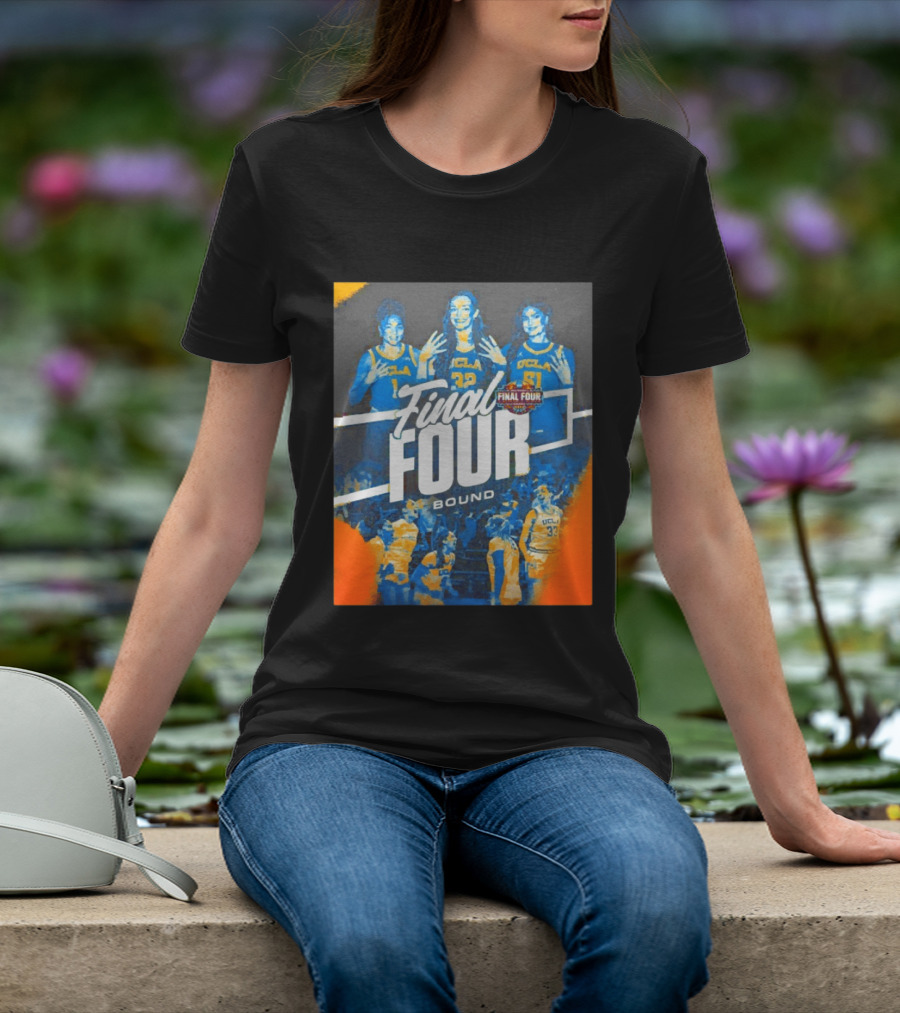 UCLA Bruins Final Four Bound Women's Basketball 2023 March Madness T-Shirt