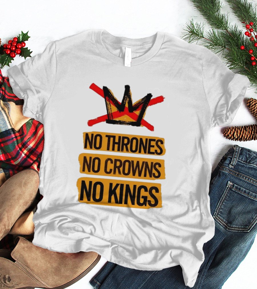 No Thrones No Crowns No Kings Crown Symbol Crossed Out In Red T-Shirt
