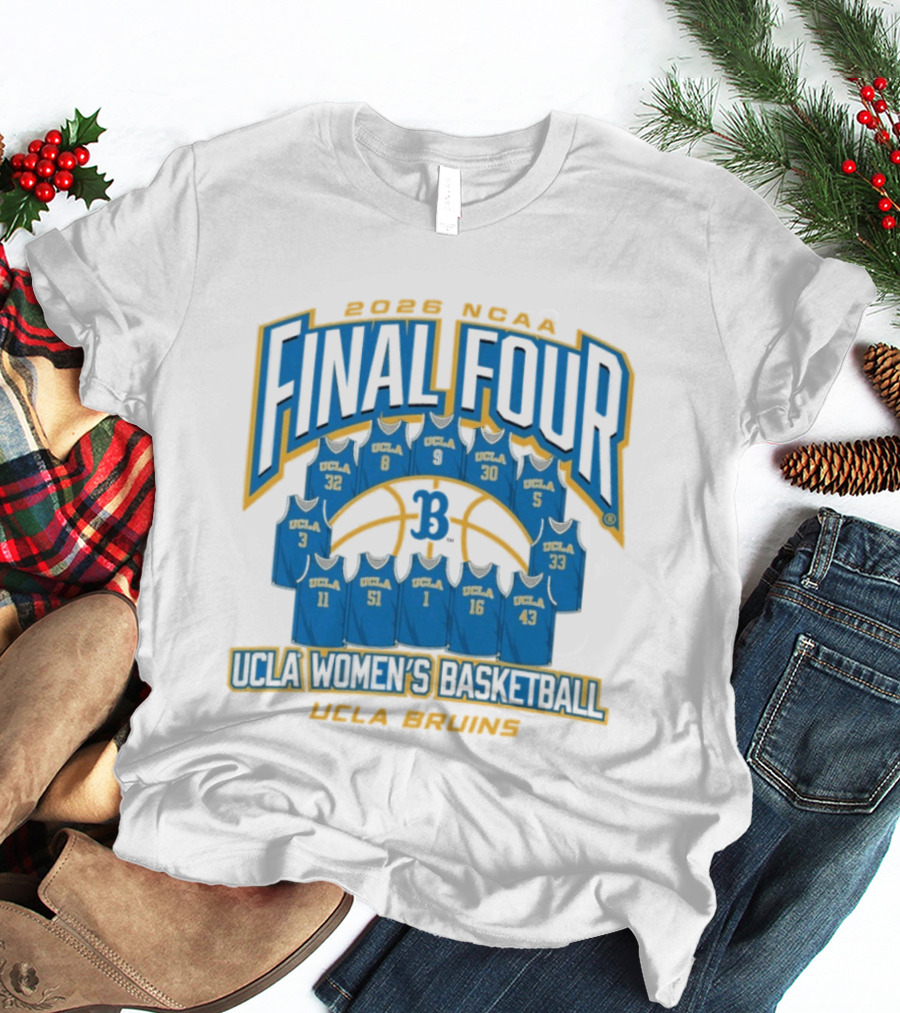 UCLA Bruins 2026 NCAA Women's Basketball Final Four UCLA Jerseys T-Shirt