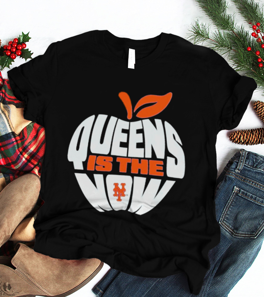 New York Mets Queens Is The Now Apple T-Shirt