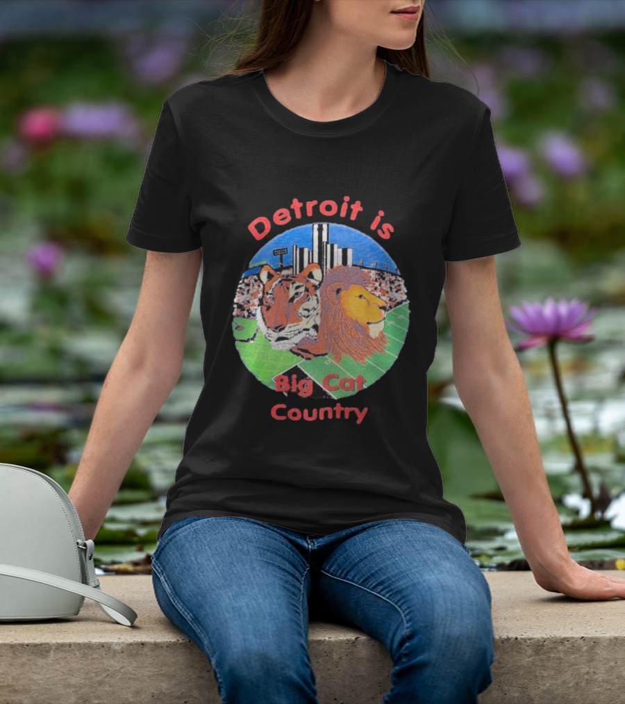 Detroit Is Big Cat Country Tigers Lions Stadium Skyline T-Shirt