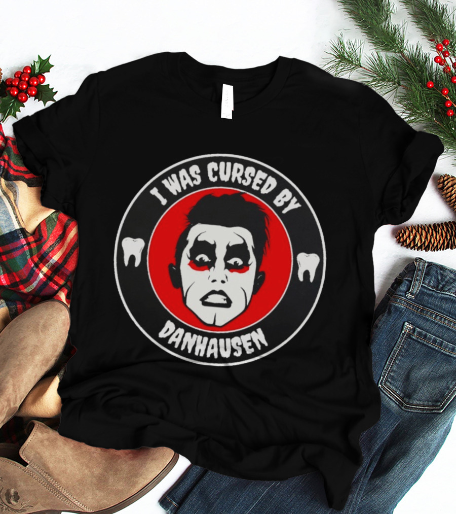 I Was Cursed By Danhausen Wrestler Face Paint Horror Icon With Teeth T-Shirt