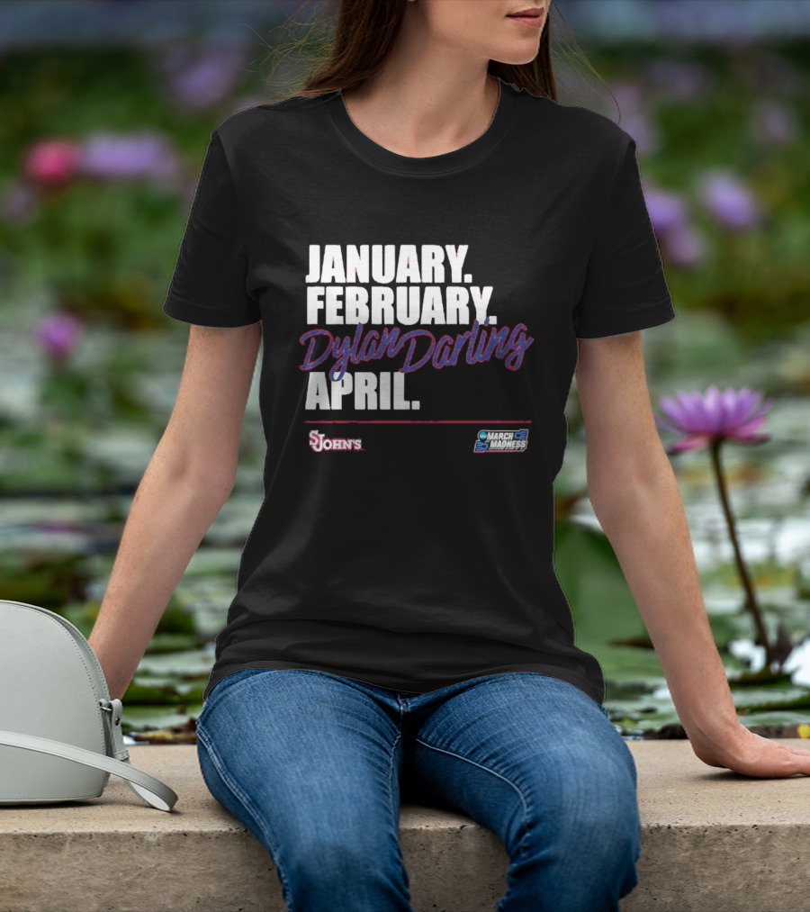 January February Dylan Darling April St John's Basketball 2026 March Madness T-Shirt