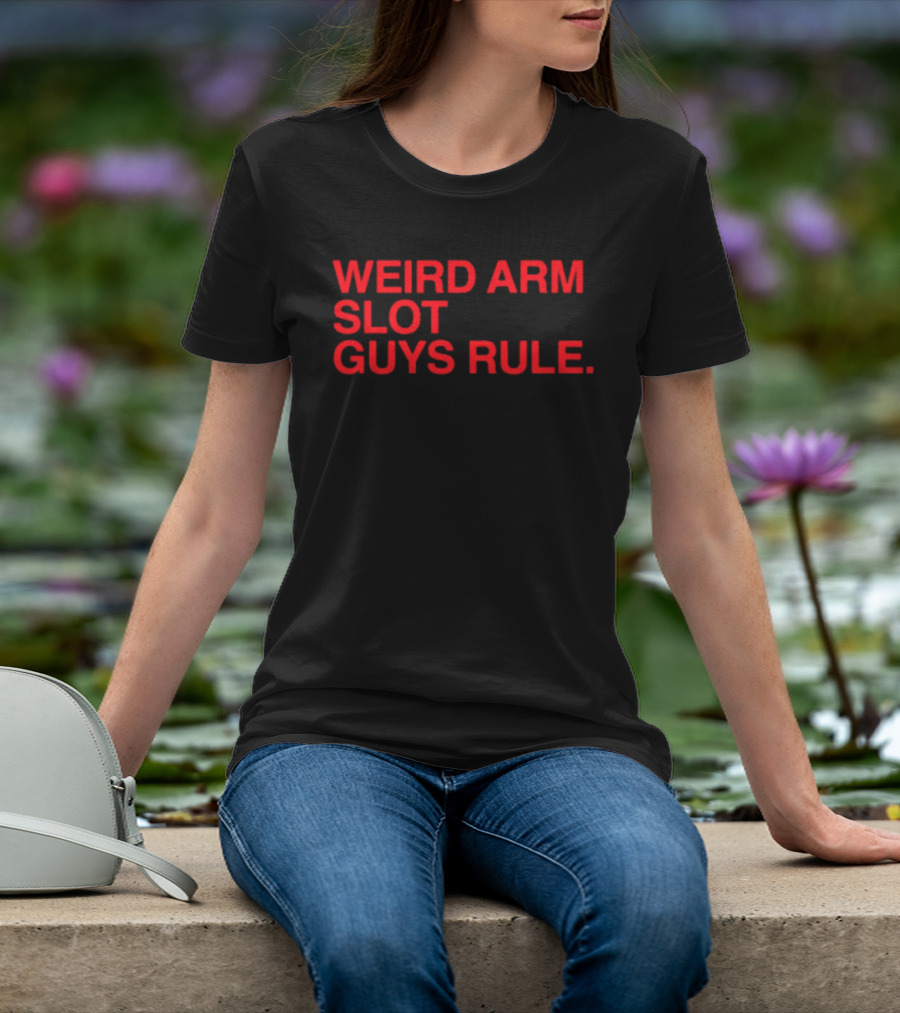 Weird Arm Slot Guys Rule Text Bold Red T-Shirt