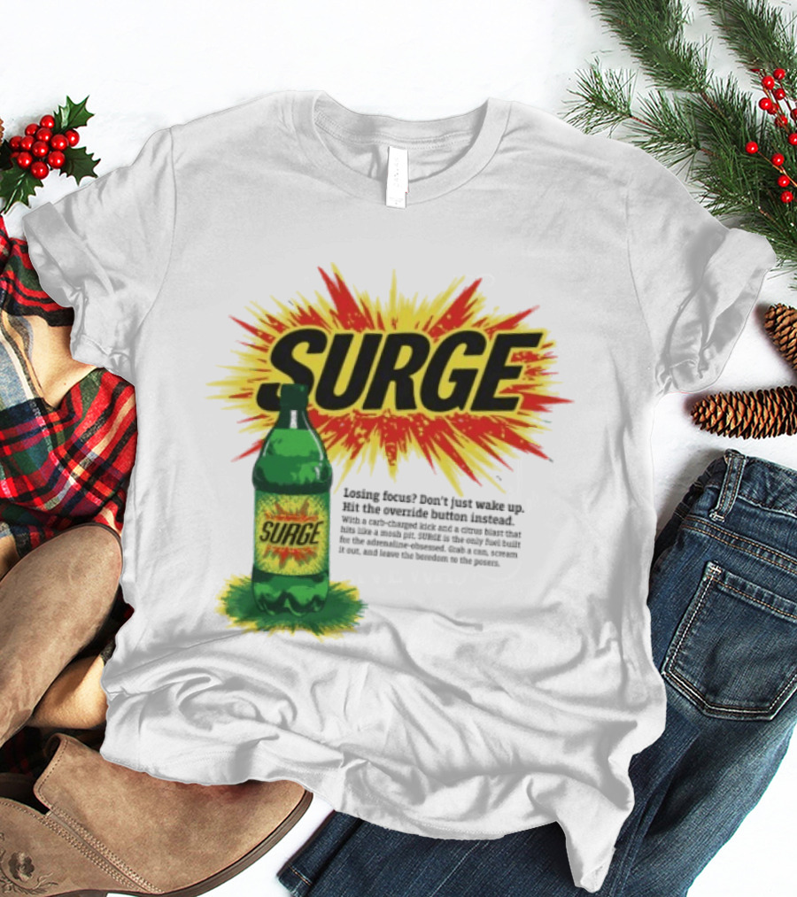 Surge Losing Focus Wake Up Hit The Override Button Instead T-Shirt