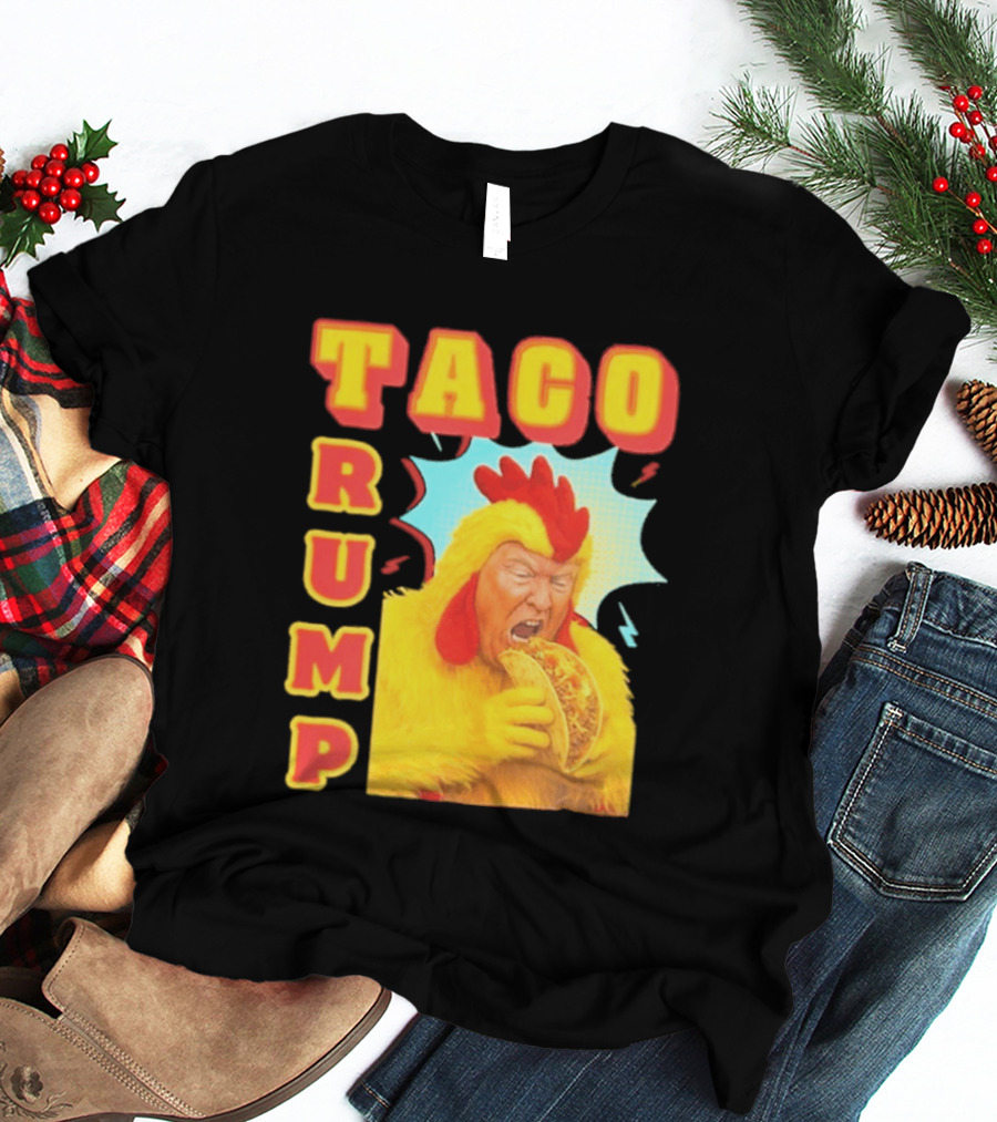 Taco Trump Chicken Costume Eating Taco T-Shirt