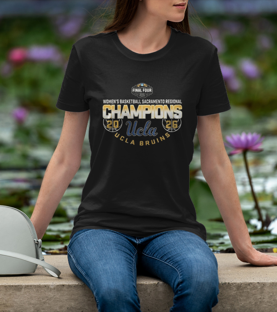 UCLA Bruins 2026 Final Four Women's Basketball Sacramento Regional Champions T-Shirt