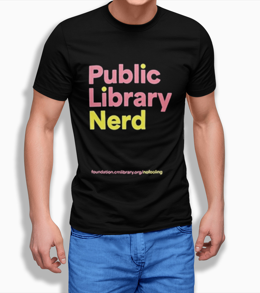 Public Library Nerd Foundation.omLibrary.org Motivating T-Shirt