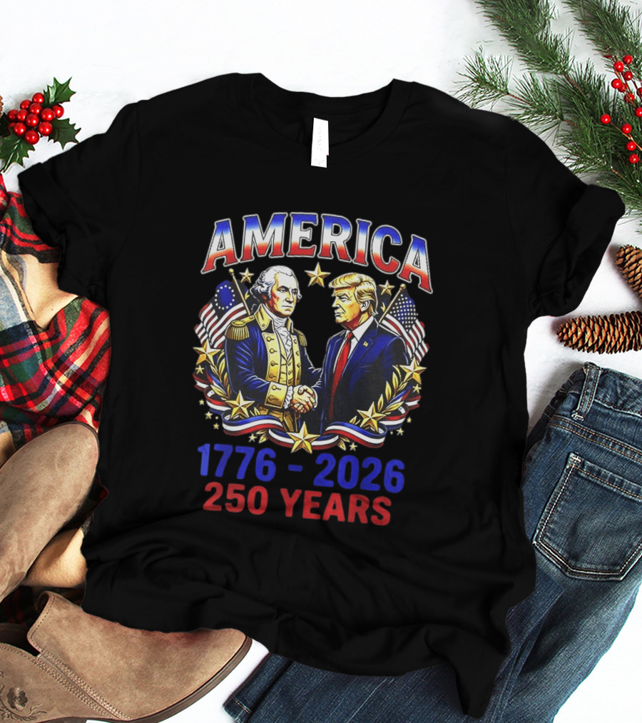America 1776 2026 250 Years Washington Trump Fist Bump Flags T-Shirt