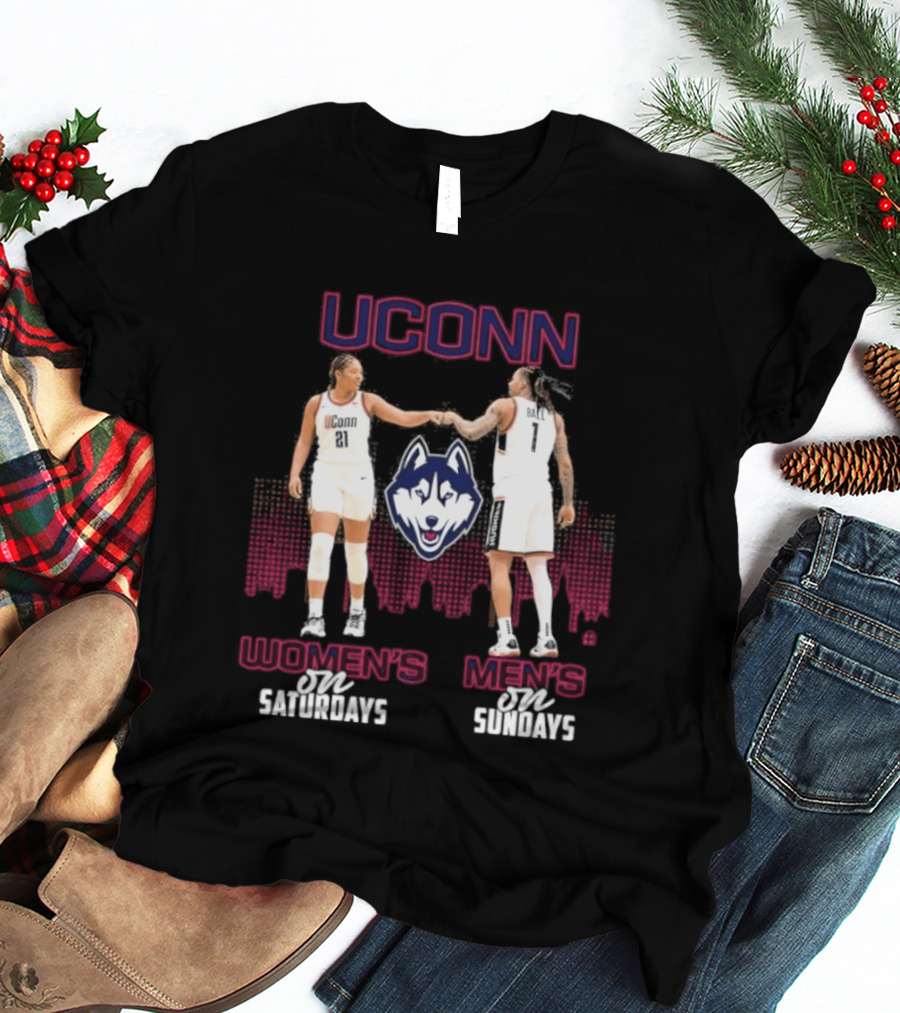 UConn Women's Basketball Saturdays UConn Men's Basketball Sundays Huskies Team Fans T-Shirt
