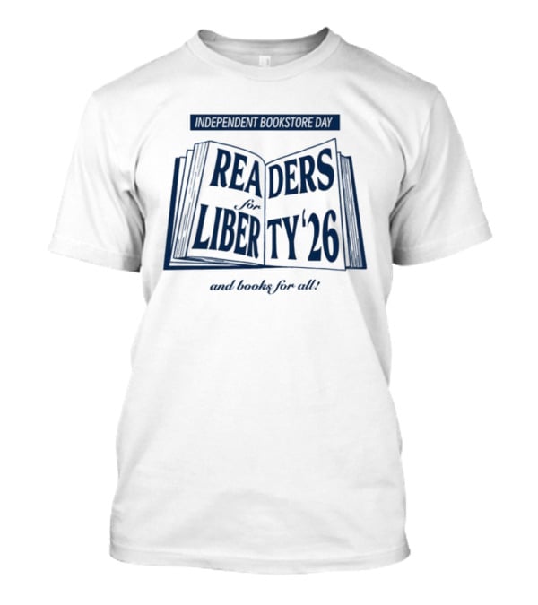 Liberty For Books And Readers 2026 For All T-Shirt